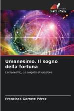 Umanesimo. Il sogno della fortuna af Francisco Garrote Pérez