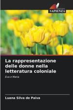 La rappresentazione delle donne nella letteratura coloniale af Luana Silva de Paiva