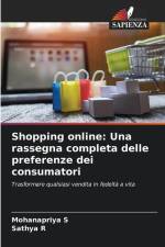 Shopping online: Una rassegna completa delle preferenze dei consumatori af Mohanapriya S