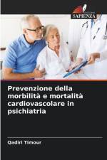 Prevenzione della morbilità e mortalità cardiovascolare in psichiatria af Qadiri Timour