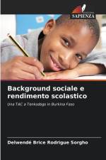 Background sociale e rendimento scolastico af Delwendé Brice Rodrigue Sorgho