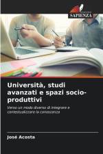 Università, studi avanzati e spazi socio-produttivi af José Acosta