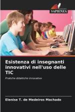 Esistenza di insegnanti innovativi nell'uso delle TIC af Elenise T. de Medeiros Machado