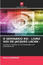 O SEMINÁRIO RSI - LIVRO XXII DE JACQUES LACAN - af Pierre Jourdan