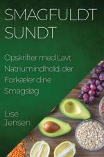 Smagfuldt Sundt af Lise Jensen