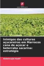 Inimigos das culturas açucareiras em Marrocos cana de açúcar e beterraba sacarina: estratégia af Abdelmajid Nadif
