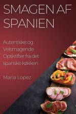 Smagen af Spanien af Maria Lopez