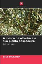 A mosca da oliveira e a sua planta hospedeira af Zineb Bourakna
