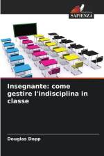 Insegnante: come gestire l'indisciplina in classe af Douglas Dopp