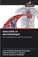 Vasculite in dermatologia af Luiz Gustavo Rachid Fernandes