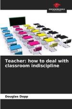 Teacher: how to deal with classroom indiscipline af Douglas Dopp
