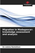 Migration in Madagascar: knowledge assessment and analysis af Zo Lalaina Ramialison