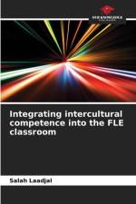 Integrating intercultural competence into the FLE classroom af Salah Laadjal