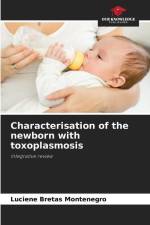 Characterisation of the newborn with toxoplasmosis af Luciene Bretas Montenegro