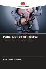 Paix, justice et liberté af Ana Clara Guerra