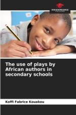 The use of plays by African authors in secondary schools af Koffi Fabrice Kouakou