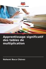 Apprentissage significatif des tables de multiplication af Nohemí Baca Chávez