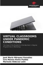 VIRTUAL CLASSROOMS UNDER PANDEMIC CONDITIONS af José María Márquez González