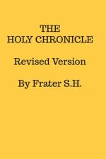 The Holy Chronicle af Frater S. H.
