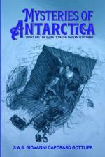 Mysteries of Antarctica af Giovanni Caporaso Gottlieb