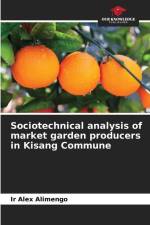 Sociotechnical analysis of market garden producers in Kisang Commune af Ir Alex Alimengo