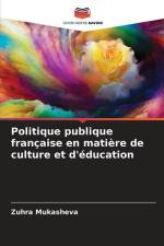 Politique publique française en matière de culture et d'éducation af Zuhra Mukasheva