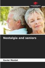 Nostalgia and seniors af Xavier Montet