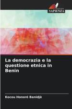 La democrazia e la questione etnica in Benin af Kocou Honoré Banidjè