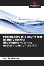 Practicality is a key factor in the youthful development of the eastern part of the RD af Dorcas Ndamuso