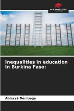 Inequalities in education in Burkina Faso: af Ablasse Dembega