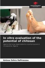 In vitro evaluation of the potential of chitosan af Anissa Zohra Hafirassou