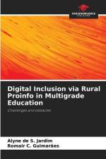 Digital Inclusion via Rural Proinfo in Multigrade Education af Alyne de S. Jardim