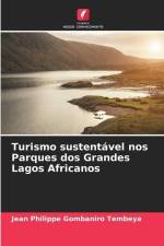Turismo sustentável nos Parques dos Grandes Lagos Africanos af Jean Philippe Gombaniro Tembeya