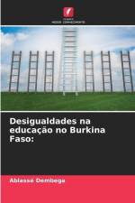 Desigualdades na educação no Burkina Faso: af Ablasse Dembega
