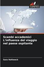 Scambi accademici L'influenza del viaggio nel paese ospitante af Sara Hohlweck