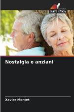 Nostalgia e anziani af Xavier Montet