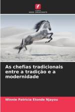 As chefias tradicionais entre a tradição e a modernidade af Winnie Patricia Etonde Njayou