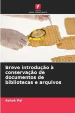 Breve introdução à conservação de documentos de bibliotecas e arquivos af Ashok Pal