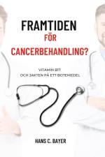 Framtiden för cancerbehandling? af Hans C. Bayer