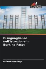 Disuguaglianze nell'istruzione in Burkina Faso: af Ablasse Dembega