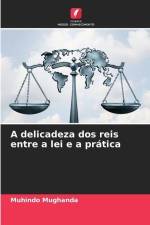 A delicadeza dos reis entre a lei e a prática af Muhindo Mughanda