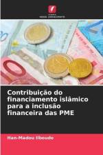 Contribuição do financiamento islâmico para a inclusão financeira das PME af Han-Madou Ilboudo