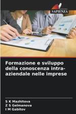 Formazione e sviluppo della conoscenza intra-aziendale nelle imprese af S K Mazhitova