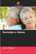 Nostalgia e idosos af Xavier Montet