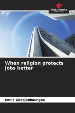 When religion protects jobs better af Emile Gbedjanhoungbo