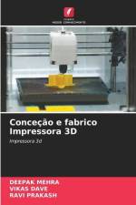Conceção e fabrico Impressora 3D af Deepak Mehra