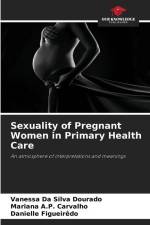 Sexuality of Pregnant Women in Primary Health Care af Vanessa Da Silva Dourado