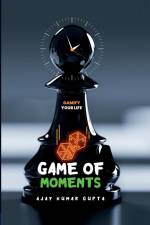 Game of Moments af Ajay Kumar Gupta
