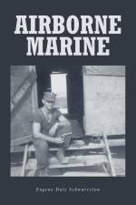 Airborne Marine af Eugene Dale Schwartzlow
