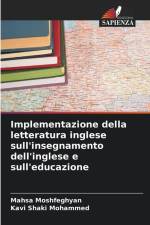 Implementazione della letteratura inglese sull'insegnamento dell'inglese e sull'educazione af Mahsa Moshfeghyan
